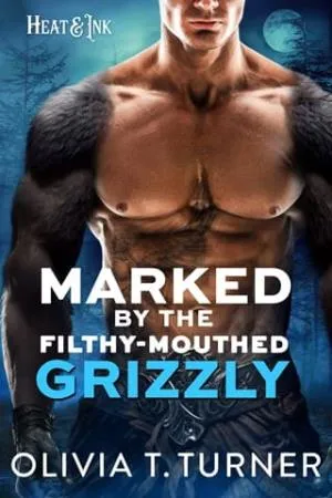 Marked By The Filthy-Mouthed Grizzly