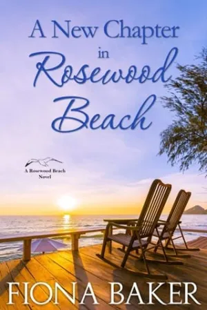 A New Chapter in Rosewood Beach (Rosewood Beach #7)
