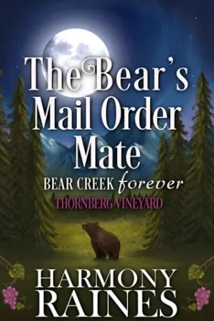 The Bear’s Mail Order Mate (Bear Creek Forever:Thornberg Vineyard #1)