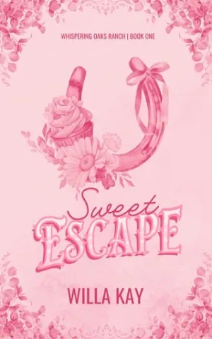 Sweet Escape (Whispering Oaks Ranch #1)