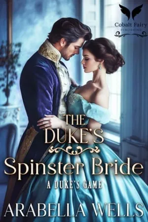 The Duke’s Spinster Bride (A Duke’s Game #2)