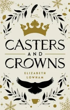 Casters and Crowns