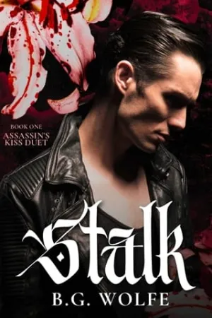 Stalk (Assassin’s Kiss Duet #1)