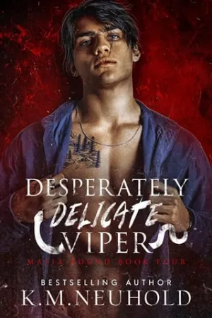 Desperately Delicate Viper (Mafia Bound #4)