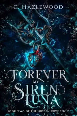 Forever My Siren Luna (The Hidden Cove #2)