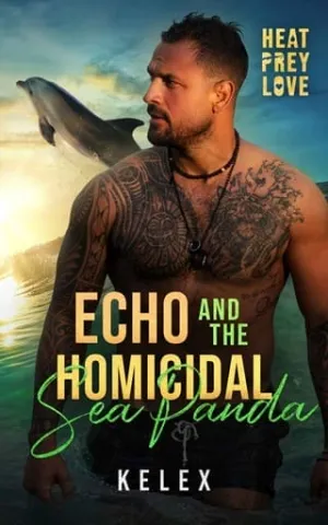 Echo and the Homicidal Sea Panda (Heat, Prey, Love #5)