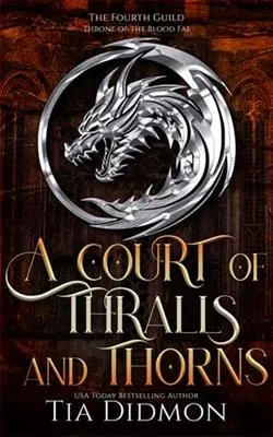 A Court of Thralls and Thorns