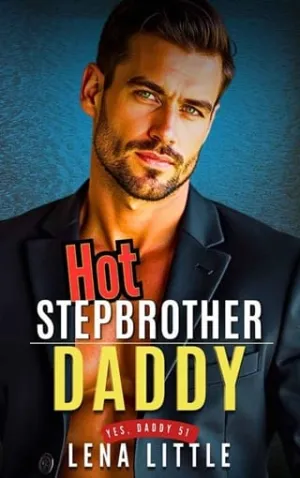 Hot Stepbrother Daddy (Yes, Daddy #51)