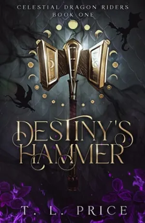 Destiny’s Hammer (Celestial Dragon Riders #1)