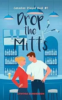 Drop the Mitts (Canadian Played #7)