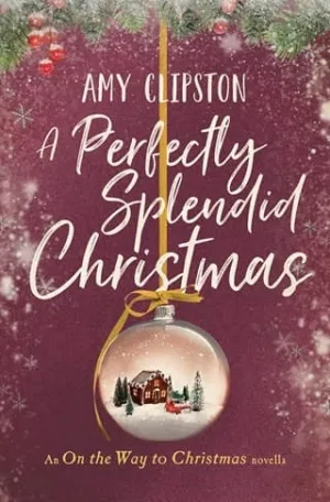 A Perfectly Splendid Christmas (On the Way to Christmas)