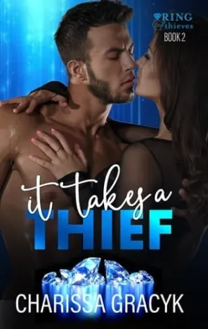 It Takes a Thief (Ring of Thieves #2)