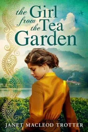 The Girl from the Tea Garden (The India Tea #3)