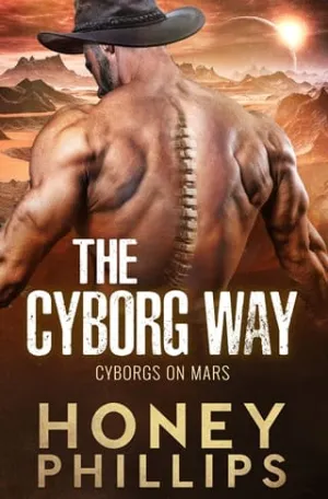 The Cyborg Way (Cyborgs on Mars #9)