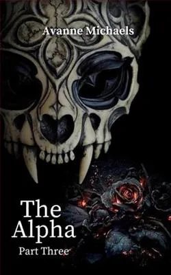 The Alpha: Part Three