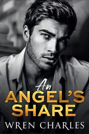 An Angel’s Share (The Greystone Family: Greystone Brothers #1)