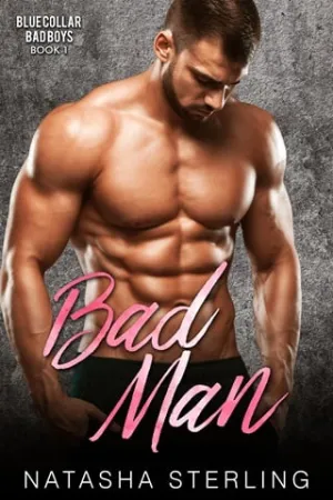 Bad Man (Blue Collar Bad Boys #1)