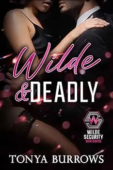 Wilde and Deadly (Wilde Security Worldwide #1)
