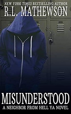 Cover of novel: Misunderstood (Neighbor from Hell (YA) 1)