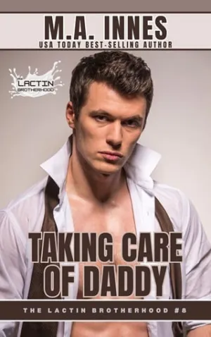 Taking Care of Daddy (The Lactin Brotherhood #1)