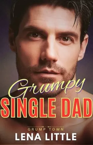 Grumpy Single Dad (Grump Town #4)