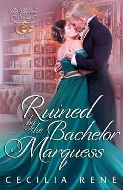 Ruined By The Bachelor Marquess