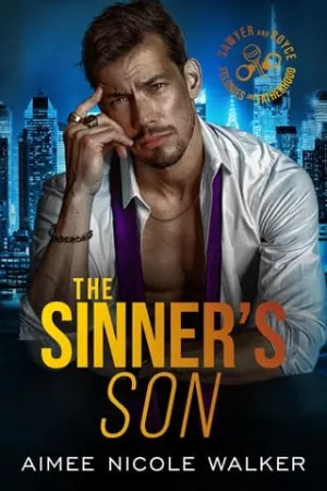 The Sinner’s Son (Sawyer and Royce: Felonies and Fatherhood #2)