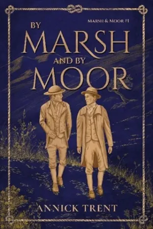 By Marsh and By Moor (Marsh and Moor #1)