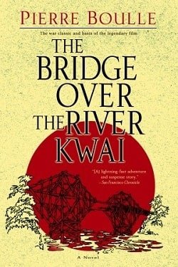 Cover of novel: The Bridge Over the River Kwai