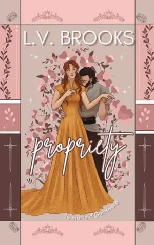 Propriety (le morte d’Guinevere #1)