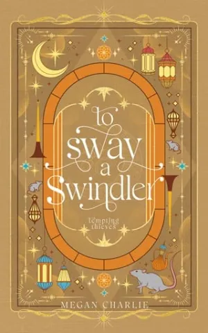 To Sway a Swindler (Tempting Thieves #4)