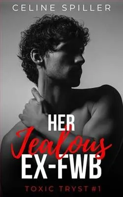 Her Jealous Ex-FWB