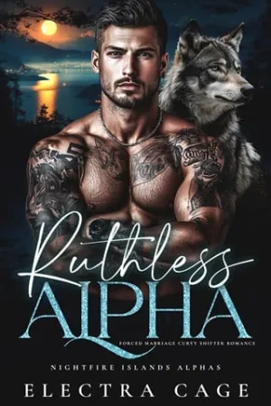 Ruthless Alpha (Nightfire Islands Alphas #3)