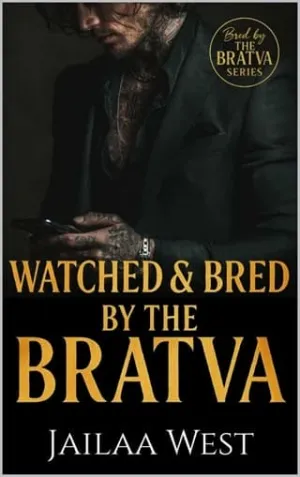 Watched and Bred by the Bratva (Bred by the Bratva #7)