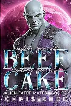 80% Beef 20% Cake (Alien Fated Mates #2)