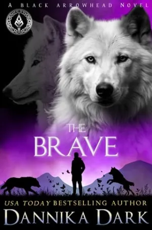 The Brave (Black Arrowhead #6)
