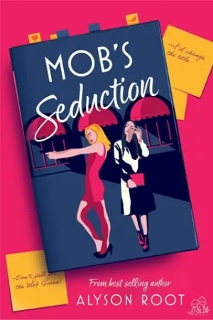 Mob’s Seduction