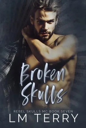 Broken Skulls (Rebel Skull MC #7)