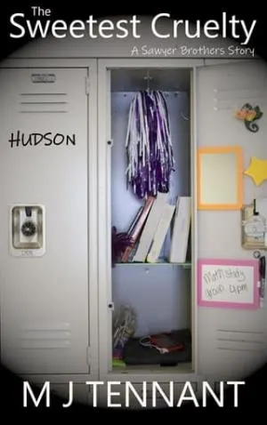 The Sweetest Cruelty: Hudson (A Sawyer Brothers Story #1)