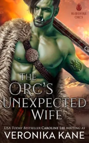 The Orc’s Unexpected Wife (Bloodfire Orcs #2)
