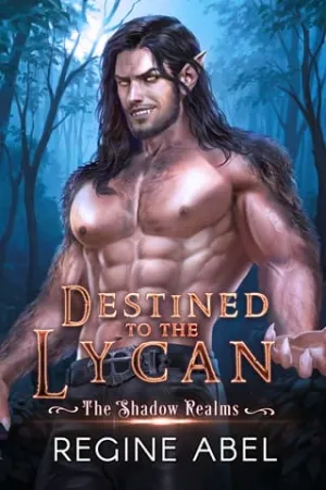 Destined to the Lycan (The Shadow Realms #3)
