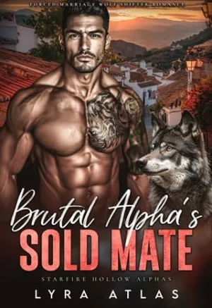 Brutal Alpha’s Sold Mate (Starfire Hollow Alphas #4)