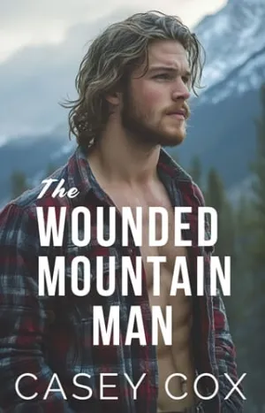 The Wounded Mountain Man (Lovin’ in the Mountains #1)