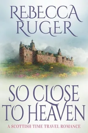 So Close To Heaven (Far From Home #11)