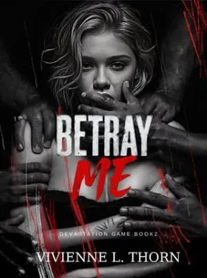Betray Me (Devastation Game #2)