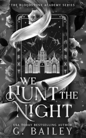 We Hunt the Night (The Bloodstone Academy #1)