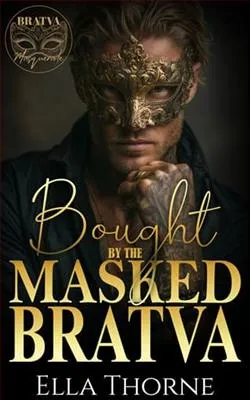 Bought By the Masked BRATVA