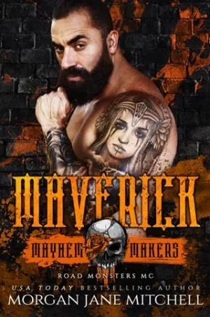 Maverick (Road Monsters MC: Mayhem Makers)