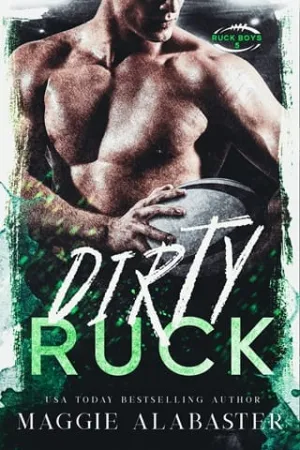 Dirty Ruck (Ruck Boys #5)