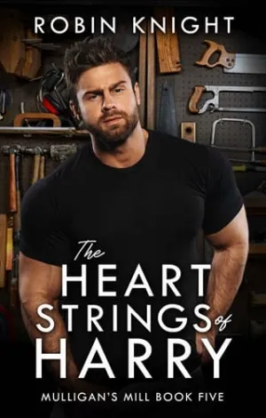 The Heartstrings of Harry (Mulligan’s Mill #5)